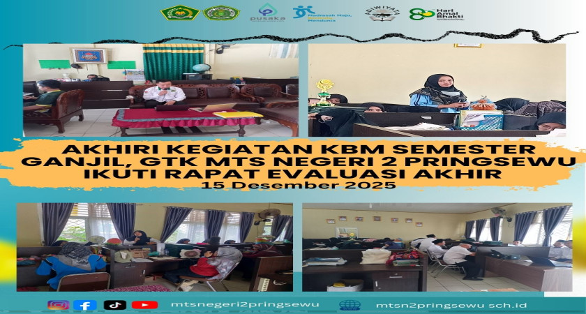 AKHIRI KBM SEMESTER GANJIL TAHUN AJARAN 2025/2026, GTK IKUTI RAPAT EVALUASI AKHIR .